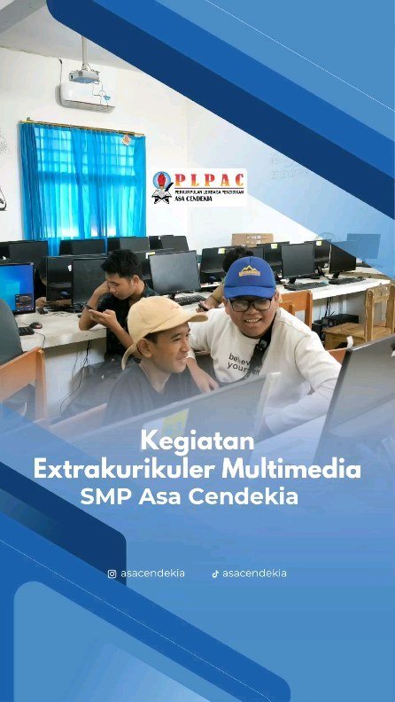 kegiatan ekstrakurikuler multimedia SMP Asa Cendekia
